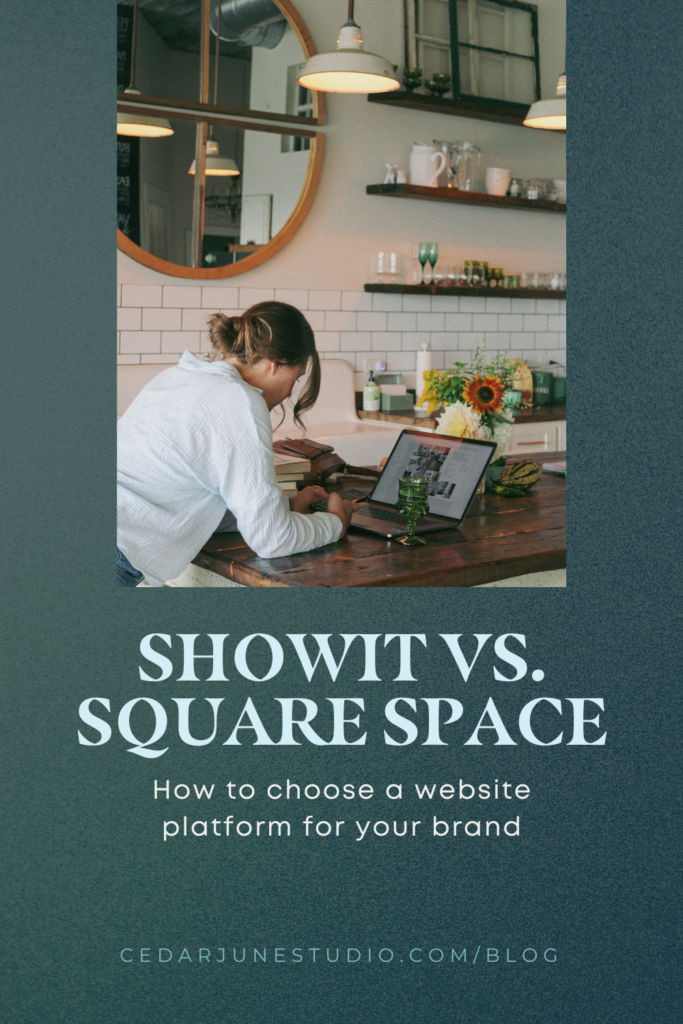 Showit vs. Square Space: Which is the best platform for your brand?
